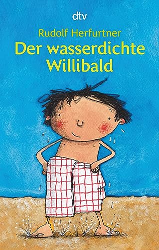 Der wasserdichte Willibald