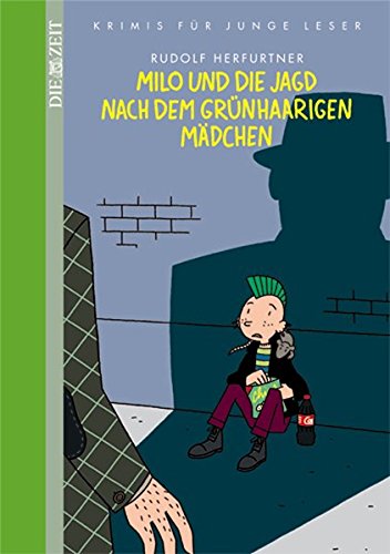 Milo und die Jagd nach dem grünhaarigen Mädchen (Die neue Zeit-Edition) von Kosmos