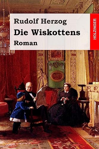Die Wiskottens: Roman