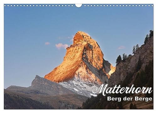Matterhorn - Berg der Berge (Wandkalender 2025 DIN A3 quer), CALVENDO Monatskalender