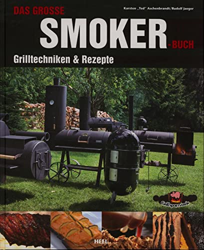 Das große Smokerbuch: Grilltechniken & Rezepte von Heel Verlag GmbH