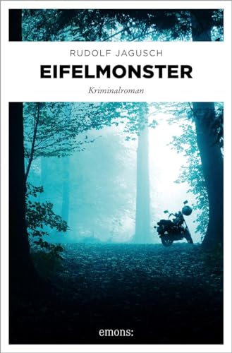 Eifelmonster: Kriminalroman (Hotte Fischbach, Jan Welscher)