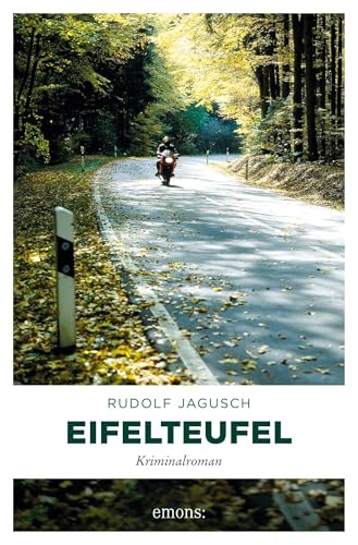 Eifelteufel: Kriminalroman (Eifel Krimi)