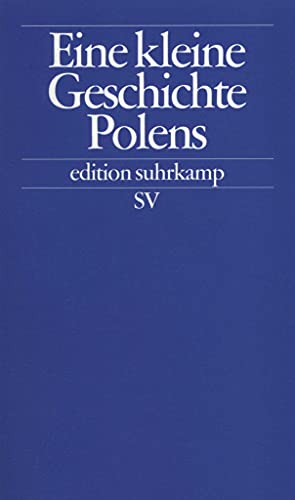 Eine kleine Geschichte Polens (edition suhrkamp)