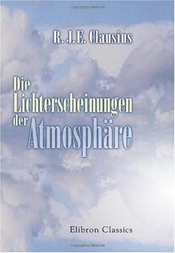 Die Lichterscheinungen der Atmosphäre