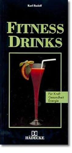 FitnessDrinks: Für Kraft, Gesundheit, Energie