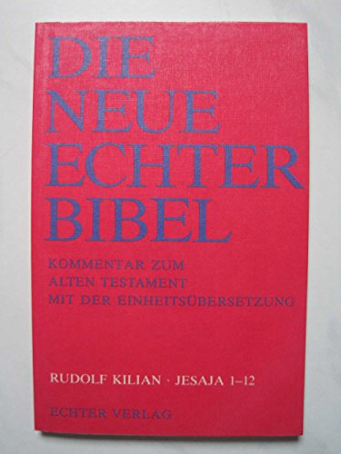 Die Neue Echter-Bibel. Kommentar / Kommentar zum Alten Testament mit Einheitsübersetzung / Jesaja 1-12: LFG 17