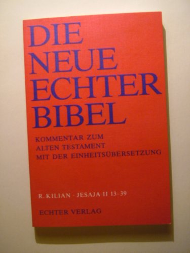 Die Neue Echter-Bibel. Kommentar / Kommentar zum Alten Testament mit Einheitsübersetzung / Jesaja 13-39: LFG 32 von Echter