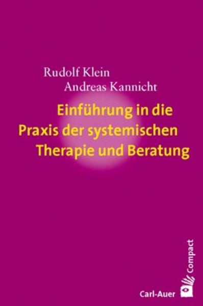 Einführung in die Praxis der systemischen Therapie und Beratung von Auer-System-Verlag Carl