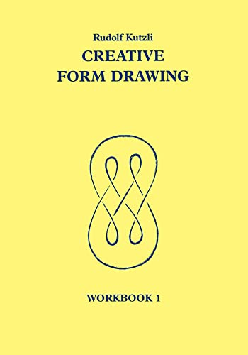 Creative Form Drawing: Workbook 1 (Creative Form Drawing Workbooks)