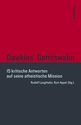 Dawkins" Gotteswahn. 15 kritische Antworten auf seine atheistische Mission