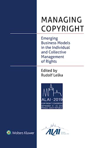 Managing Copyright: Emerging Business Models in the Individual and Collective Management of Rights von Kluwer Law International