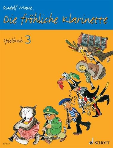 Die fröhliche Klarinette. Spielbuch. Band 3 Die fröhliche Klarinette. Spielbuch. Band 3