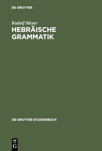 Hebräische Grammatik: Mit einem bibliographischen Nachwort (De Gruyter Studienbuch) von de Gruyter