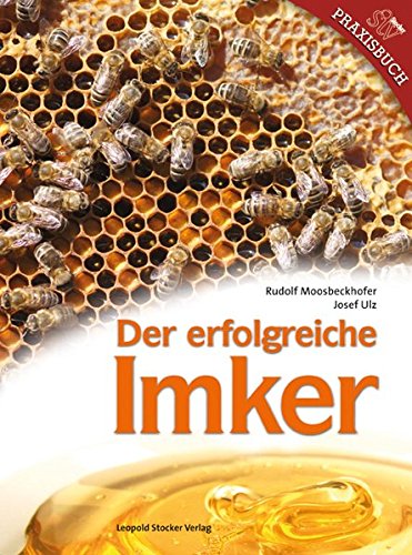 Der erfolgreiche Imker Der erfolgreiche Imker