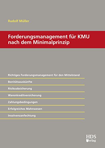 Forderungsmanagement für KMU nach dem Minimalprinzip von HDS-Verlag