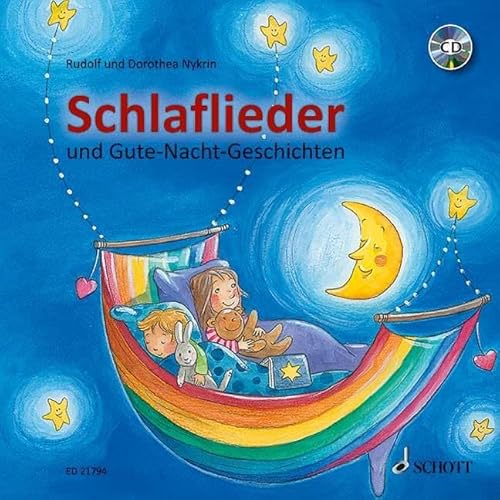 Schlaflieder und Gute-Nacht-Geschichten: Ausgabe mit CD. von Schott Music