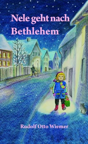 Nele geht nach Bethlehem von Wittig, Friedrich Verlag