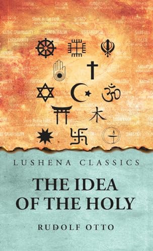 The Idea of the Holy von Lushena Books