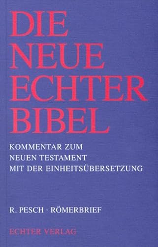 Die Neue Echter-Bibel. Kommentar: Römerbrief: 6. Lieferung von Echter Verlag GmbH