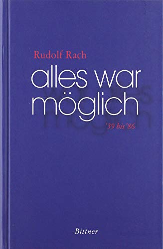 Alles war möglich: '39 bis '86