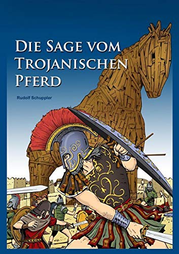 Die Sage vom Trojanischen Pferd (Zeitreise) von Kral