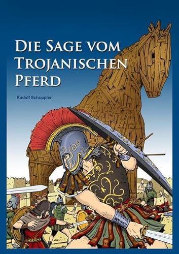 Die Sage vom Trojanischen Pferd (Zeitreise)