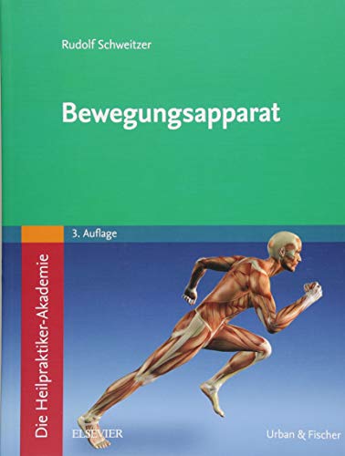 Die Heilpraktiker-Akademie. Bewegungsapparat: Mit Zugang zur Medizinwelt Die Heilpraktiker-Akademie. Bewegungsapparat: Mit Zugang zur Medizinwelt von Elsevier