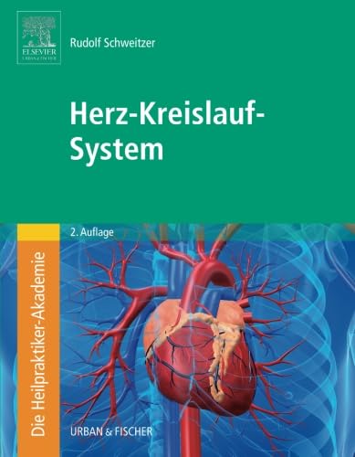 Die Heilpraktiker-Akademie. Herz-Kreislauf-System