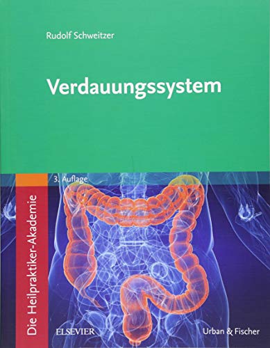 Die Heilpraktiker-Akademie. Verdauungssystem: Mit Zugang zur Medizinwelt