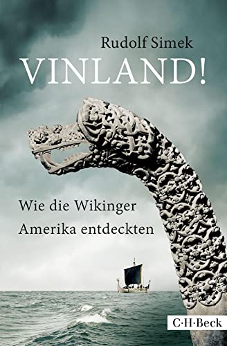 Vinland!: Wie die Wikinger Amerika entdeckten (Beck Paperback)