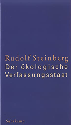 Der ökologische Verfassungsstaat von Suhrkamp Verlag AG