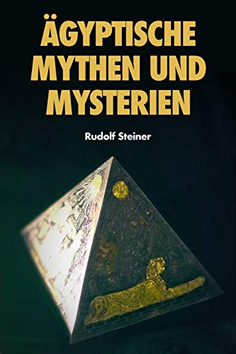 Ägyptische Mythen und Mysterien von Independently Published