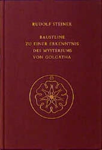 Bausteine zu einer Erkenntnis des Mysteriums von Golgatha: Kosmische und menschliche Metamorphose. Siebzehn Vorträge, Berlin 1917 (Rudolf Steiner Gesamtausgabe: Schriften und Vorträge)