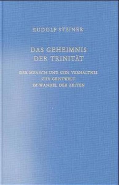 Das Geheimnis der Trinität von Rudolf Steiner Verlag