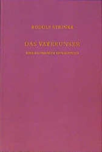 Das Vaterunser: Eine esoterische Betrachtung, Berlin 1907: Eine esoterische Betrachtung. Berlin, 28. Januar 1907 von Steiner Verlag, Dornach