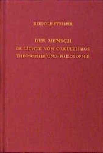 Der Mensch im Lichte von Okkultismus, Theosophie und Philosophie: Zehn Vorträge, Kristiania (Oslo) 1912 (Rudolf Steiner Gesamtausgabe: Schriften und Vorträge)