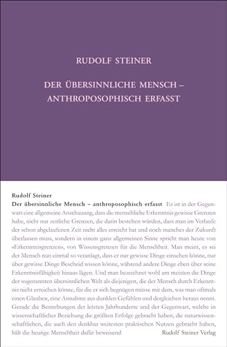 Der übersinnliche Mensch - anthroposophisch erfasst: Ein Zyklus von fünf Vorträgen. Mit zwei öffentlichen Vorträgen, Den Haag 13. bis 18. November ... Gesamtausgabe: Schriften und Vorträge)