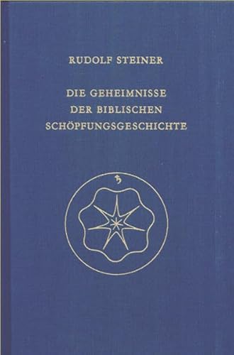 Die Geheimnisse der biblischen Schöpfungsgeschichte: Das Sechstagewerk im 1. Buch Moses. Elf Vorträge, München 1910 (Rudolf Steiner Gesamtausgabe: Schriften und Vorträge)
