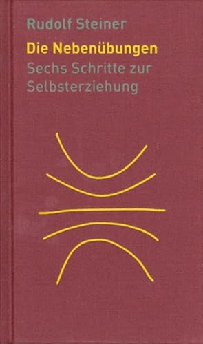 Die Nebenübungen: Sechs Schritte zur Selbsterziehung