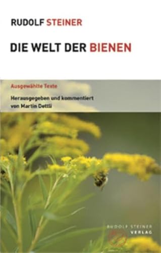 Die Welt der Bienen: Ausgewählte Texte (Themenwelten)