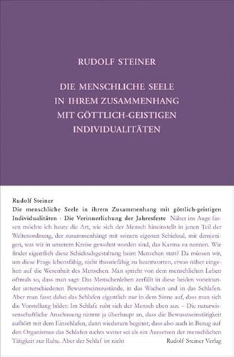 Die menschliche Seele in ihrem Zusammenhang mit göttlich-geistigen Individualitäten: Die Verinnerlichung der Jahresfeste. Elf Einzelvorträge in ... Gesamtausgabe: Schriften und Vorträge)