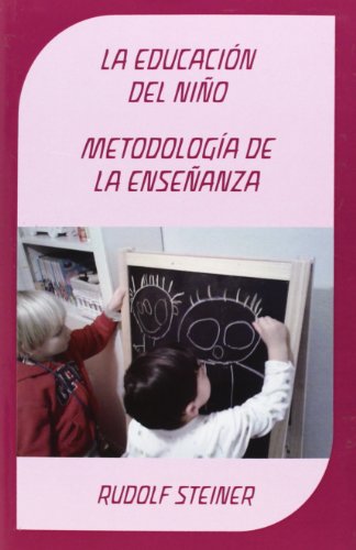 Educación del niño : metodología de la enseñanza von Editorial Rudolf Steiner S.L.