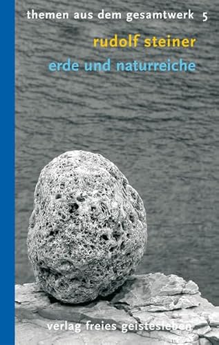 Erde und Naturreiche: 10 Vorträge (Rudolf-Steiner-Themen-Taschenbücher)