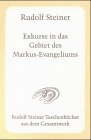 Exkurse in das Gebiet des Markus-Evangeliums: 13 Vorträge und eine Fragenbeantwortung, verschiedene Städte 1910/11 Exkurse in das Gebiet des Markus-Evangeliums: 13 Vorträge und eine Fragenbeantwortung, verschiedene Städte 1910/11