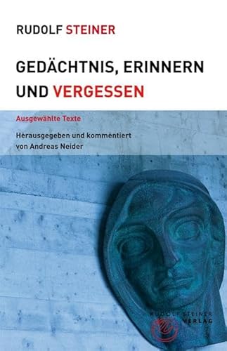 Gedächtnis, Erinnern und Vergessen: Ausgewählte Texte (Themenwelten)