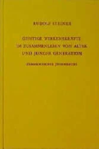 Geistige Wirkenskräfte im Zusammenleben von alter und junger Generation: Pädagogischer Jugendkurs. Dreizehn Vorträge, Stuttgart 1922 (Rudolf Steiner Gesamtausgabe: Schriften und Vorträge)