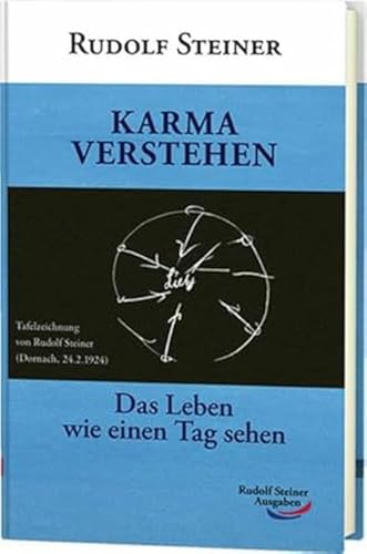 Karma verstehen: Das Leben wie einen Tag sehen (Taschenbücher) von Rudolf Steiner Ausgaben