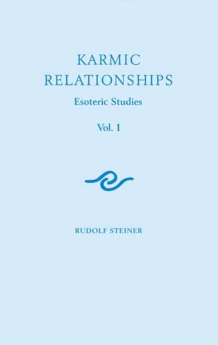 Karmic Relationships. Esoteric Studies Vol. 1 von Rudolf Steiner Press