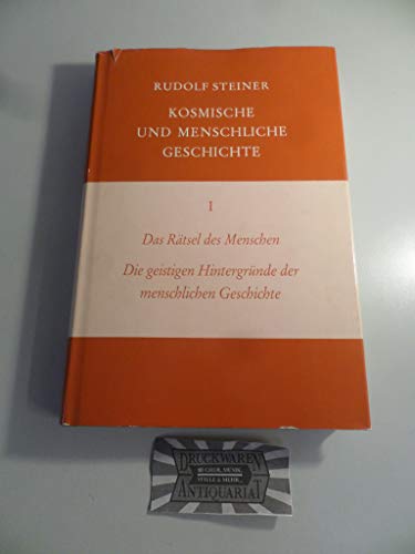 Kosmische und menschliche Geschichte, 7 Bde., Bd.1, Das Rätsel des Menschen, Die geistigen Hintergründe der menschlichen Geschichte: Die geistigen ... Gesamtausgabe: Schriften und Vorträge) von Steiner Verlag, Dornach